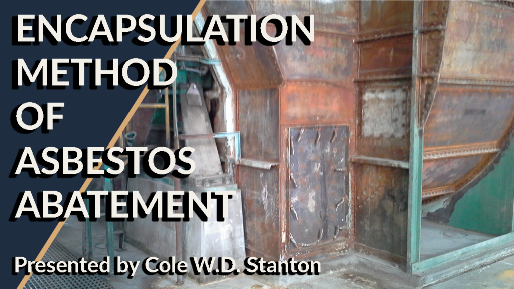 Encapsulation Method of Asbestos Abatement