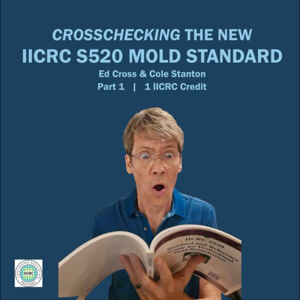 CrossChecking the New IICRC S520 MOLD STANDARD Part 1 On Demand