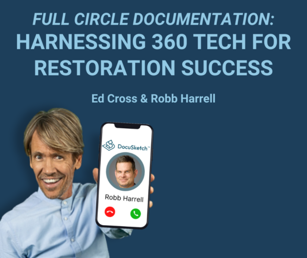 Restoration Expert Briefing #6: Full Circle Documentation: Harnessing 360 Tech for Restoration Success On-Demand