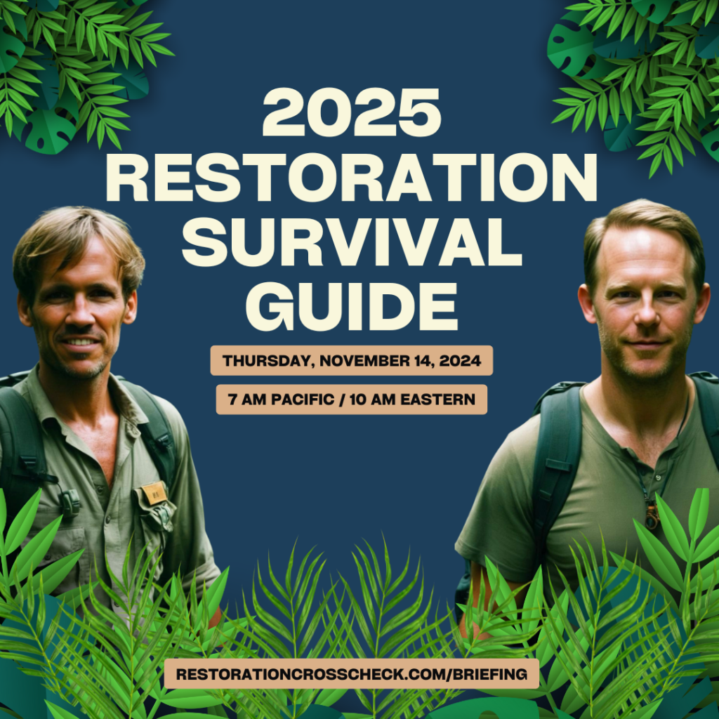 Restoration Expert Briefing #9: 2025 Restoration Survival Guide On-Demand