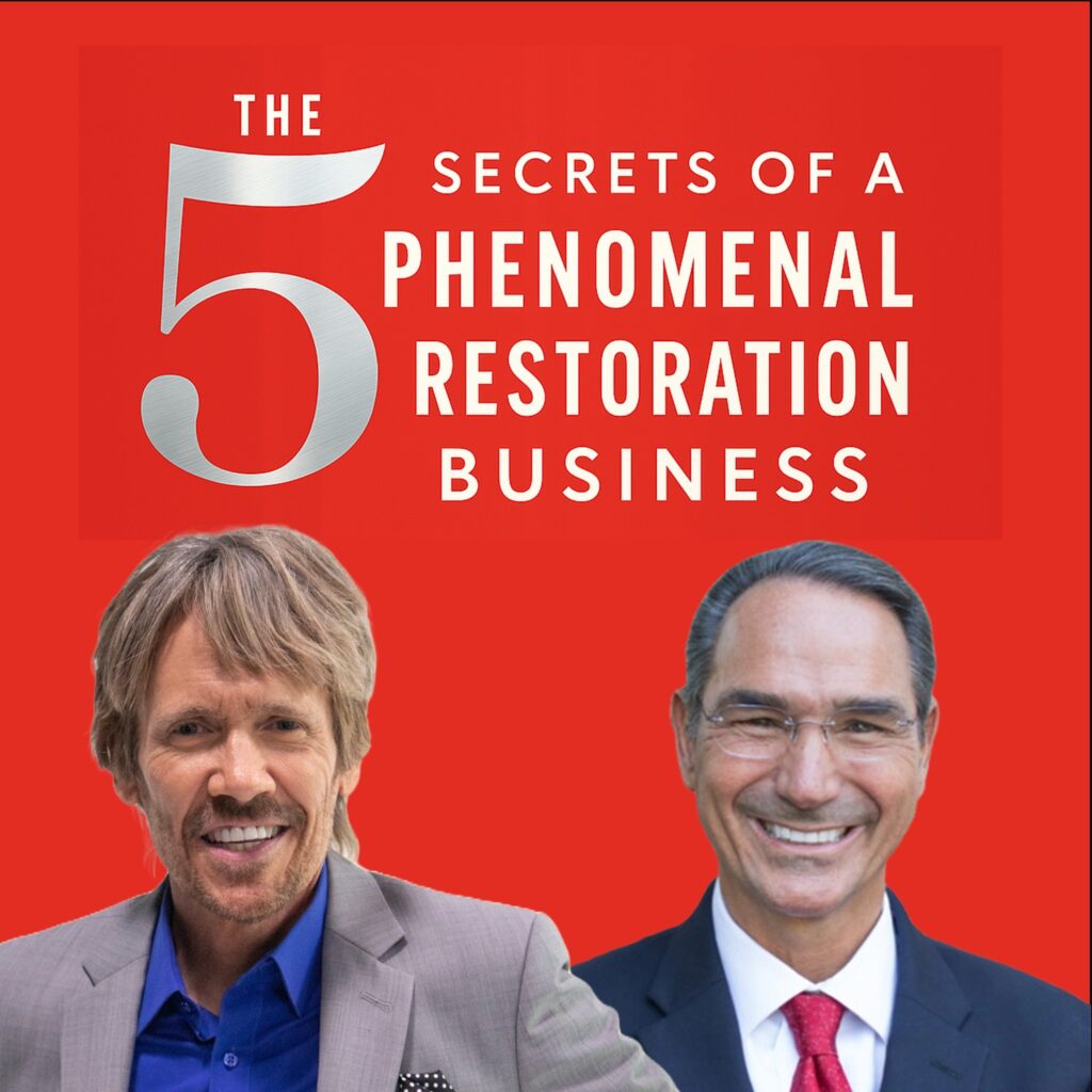 Restoration Expert Briefing #24: 5 Secrets of a Phenomenal Restoration Business! On-Demand