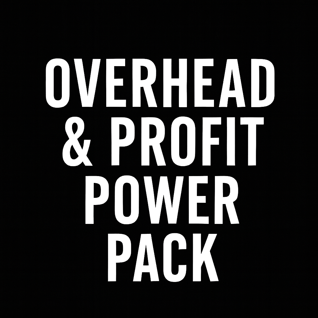 Overhead & Profit Power Pack